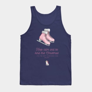 Keep Calm and Be Kind This Christmas – It's the Gift Everyone Can Enjoy. Tank Top